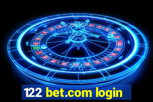 122 bet.com login